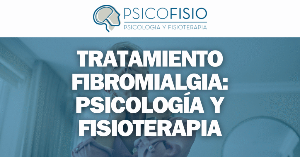 Tratamiento Fibromialgia: La Combinación de Psicología y Fisioterapia ...